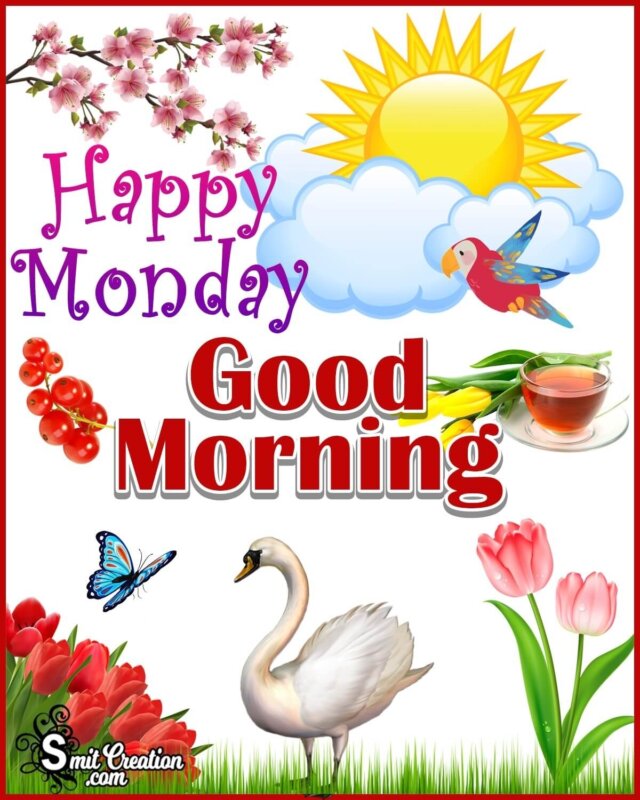 Happy Monday Good Morning Image - SmitCreation.com