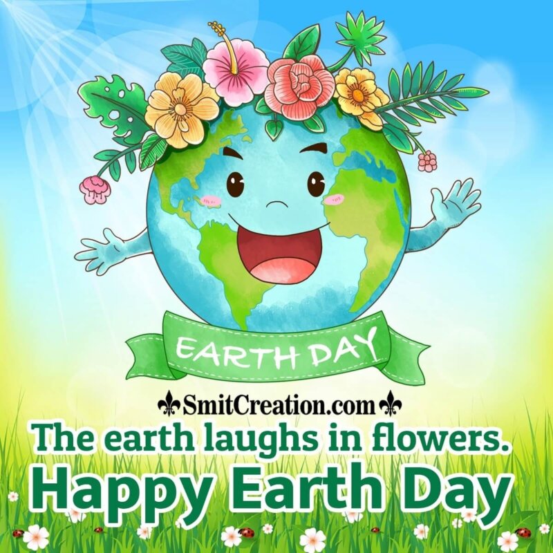 Happy Earth Day Quotes - SmitCreation.com