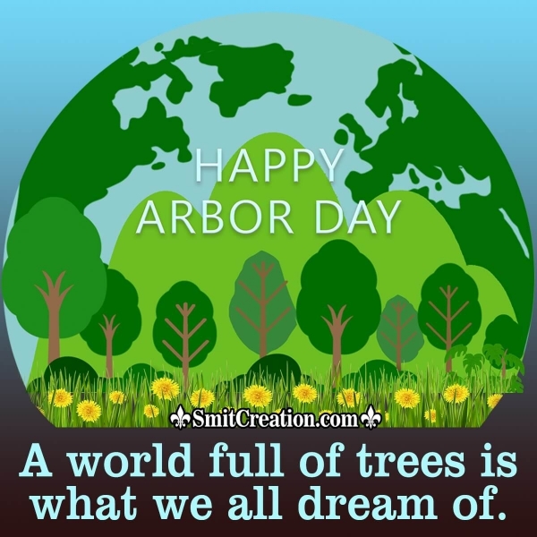 Happy Arbor Day Wishes, Messages, Quotes, Slogans Images