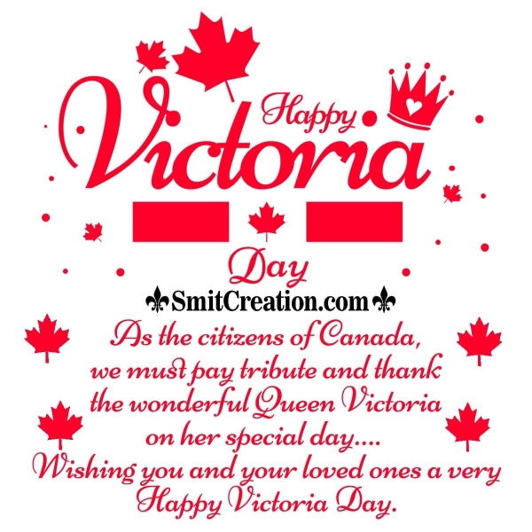 Wishing A Very Happy Victoria Day