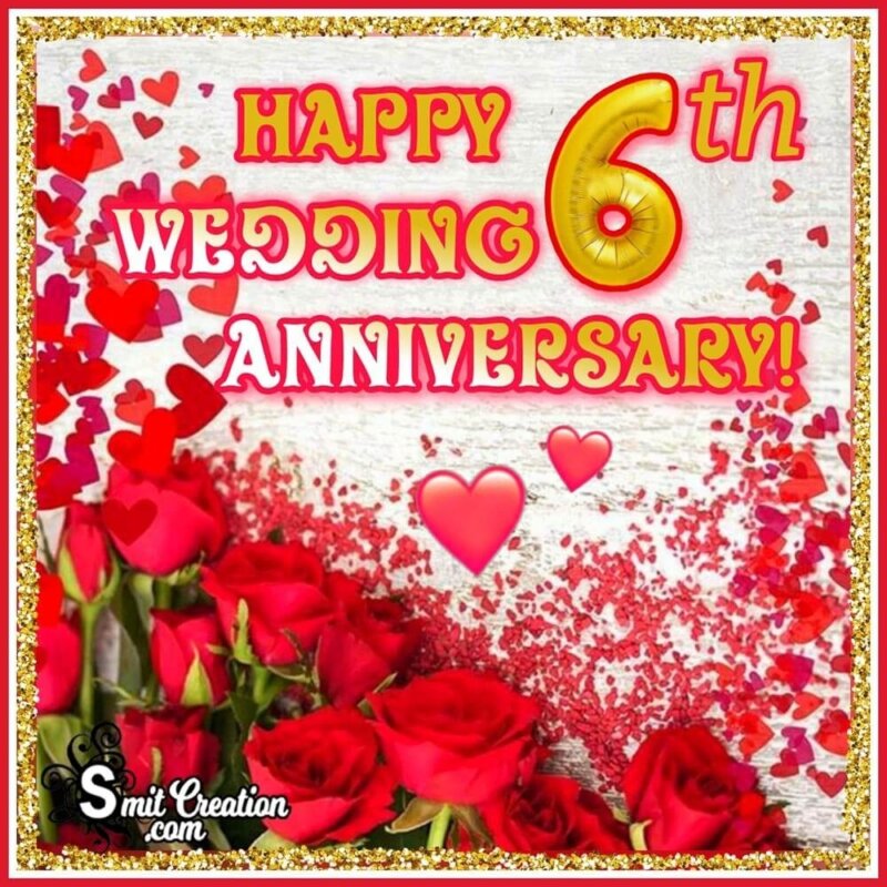 Happy 6th Wedding Anniversary Wish Card - SmitCreation.com