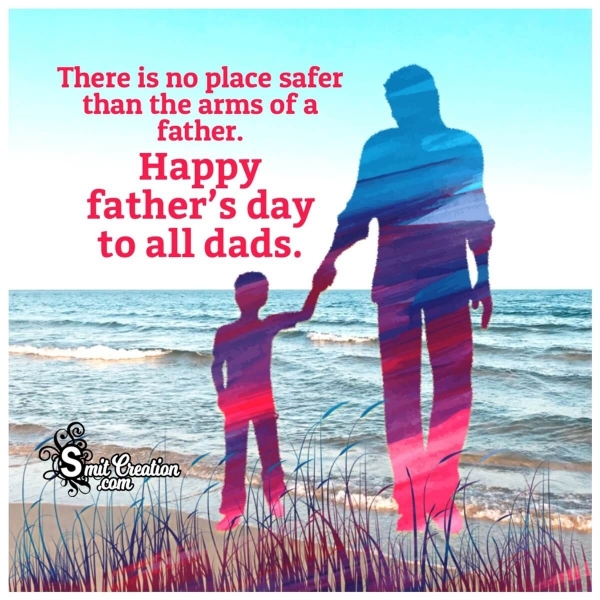 Fathers Day Wish To All Dads