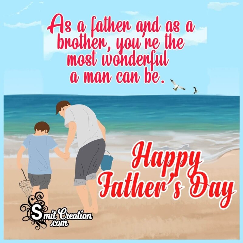 Happy Fathers Day Quotes For Brother - SmitCreation.com