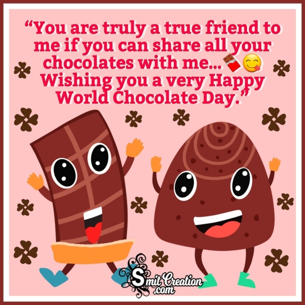 World Chocolate Day Messages for Friends