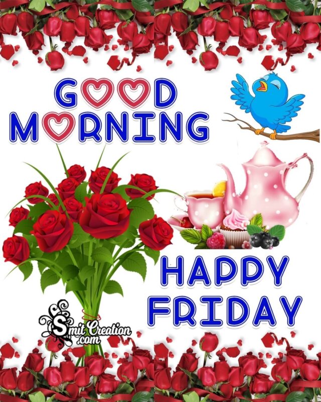 Good Morning Happy Friday Wishes Images - SmitCreation.com