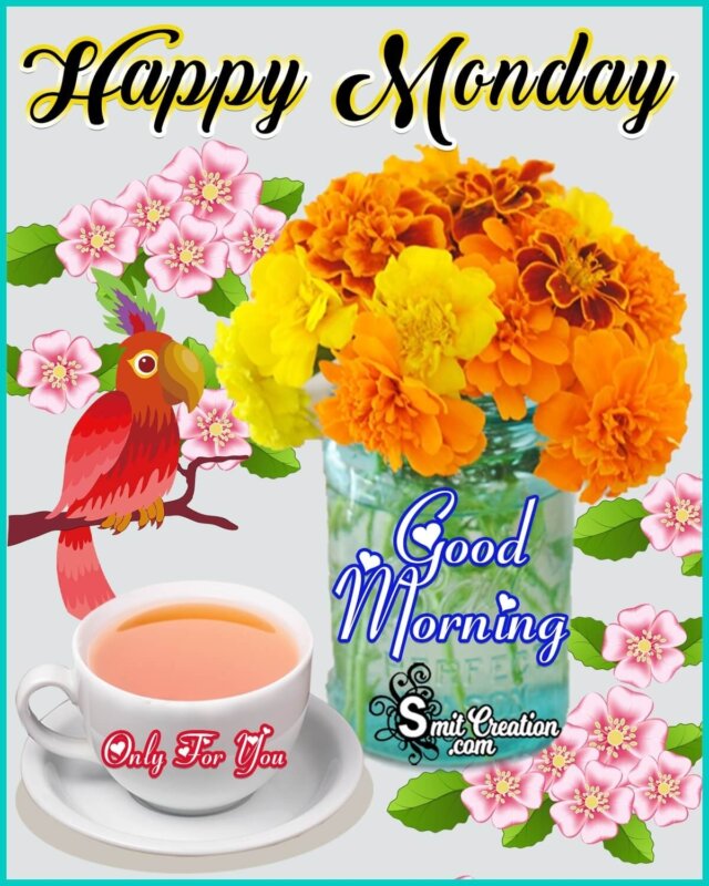 Happy Monday Good Morning Pic - SmitCreation.com