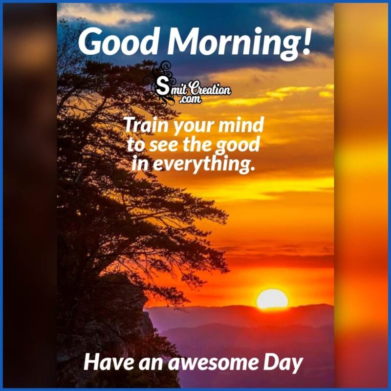 Good Morning Train Your Mind - SmitCreation.com