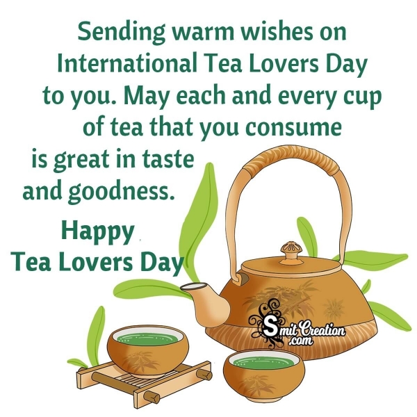 Happy Tea Lovers Day Wishes
