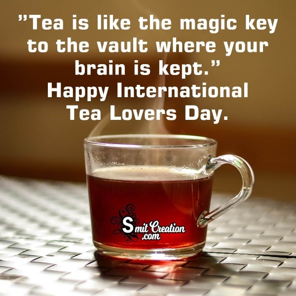 Happy International Tea Lovers Day Picture