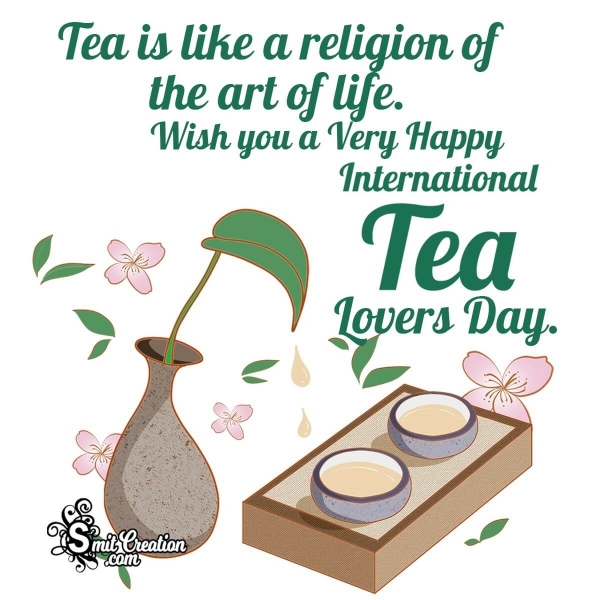 Happy International Tea Lovers Day Slogan