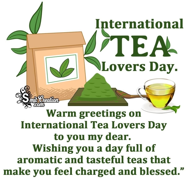 Happy International Tea Lovers Day Greeting