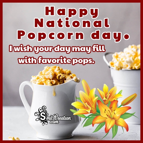 Happy National popcorn Day Wish
