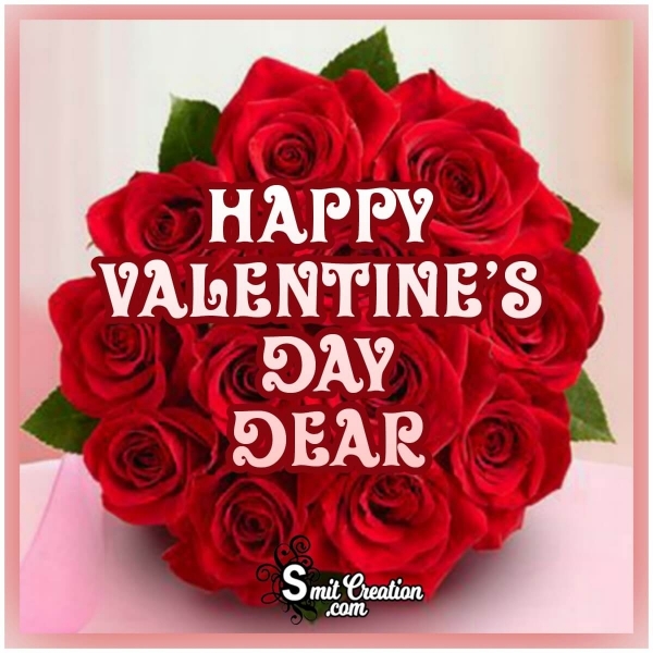 Happy Valentine Day Dear