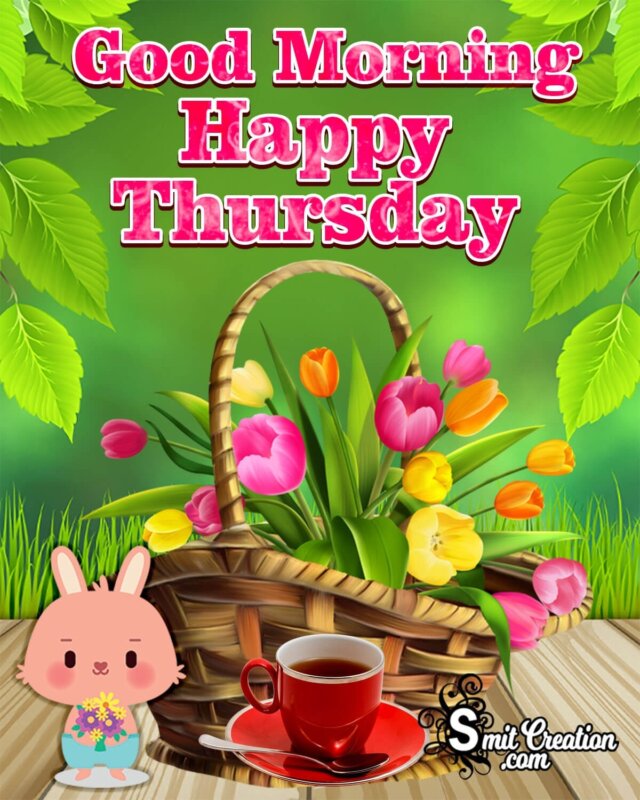 Good Morning Happy Thursday Pic - SmitCreation.com