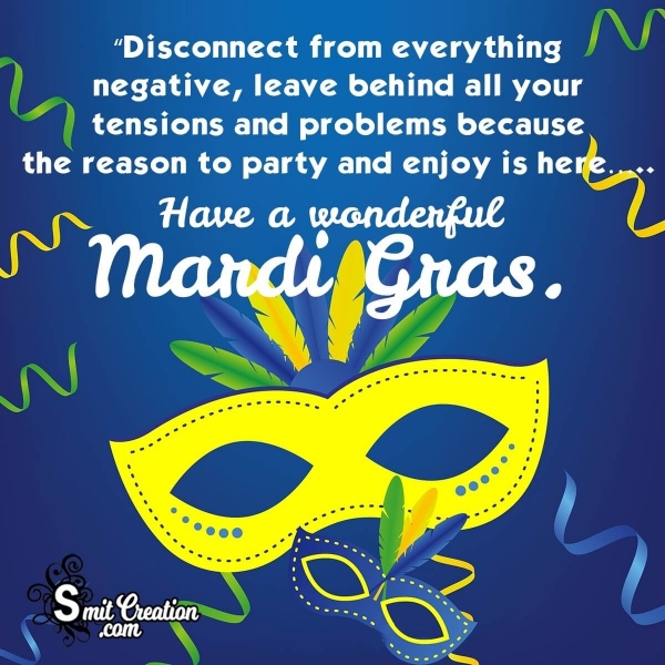 Have a wonderful Mardi Gras