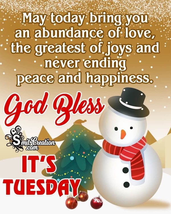 It’s Tuesday God Bless