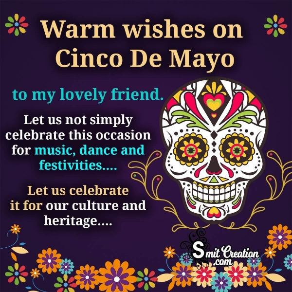 Warm Wishes On Cinco De Mayo To Friend