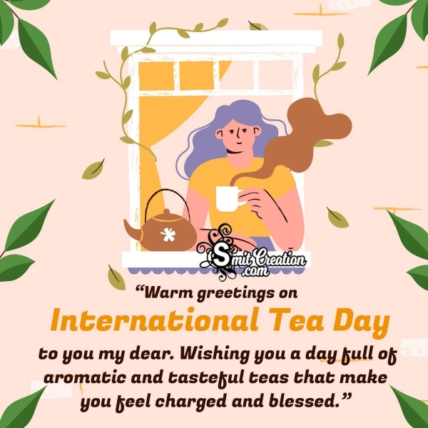 International Tea Day Greetings