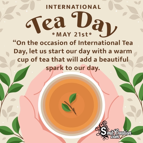 21 May International Tea Day Message