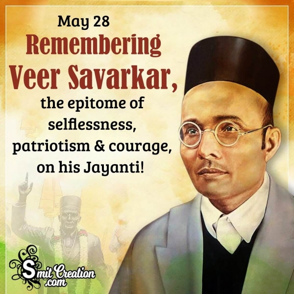 May 28 Veer Savarkar Jayanti Status In English
