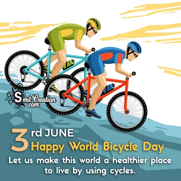 3rd June Happy World Bicycle Day
