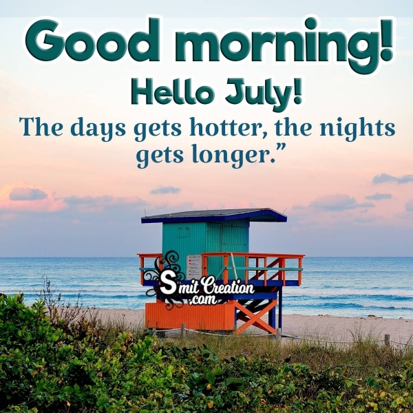 Good Morning Hello July Quote