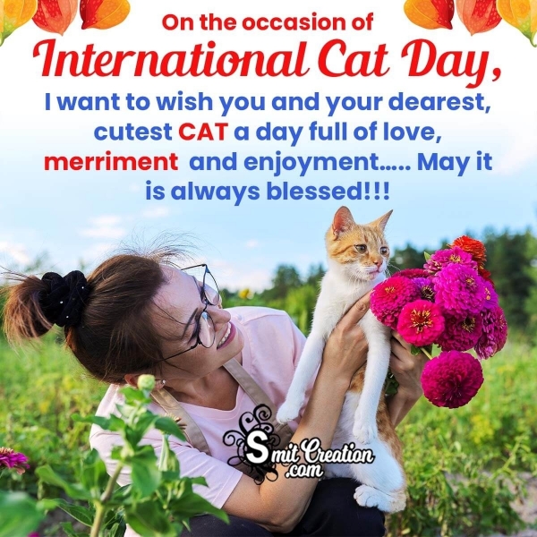 Wish You & Your Dearest Happy Cat Day