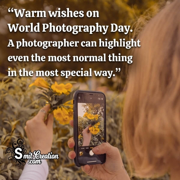 Warm wishes on World Photography Day