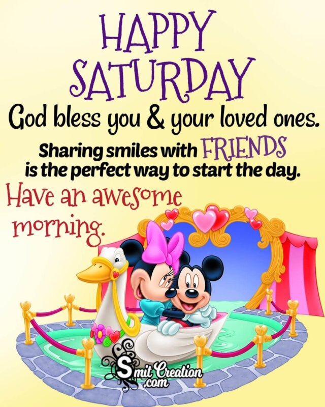 Happy Saturday Have An Awesome Morning - SmitCreation.com