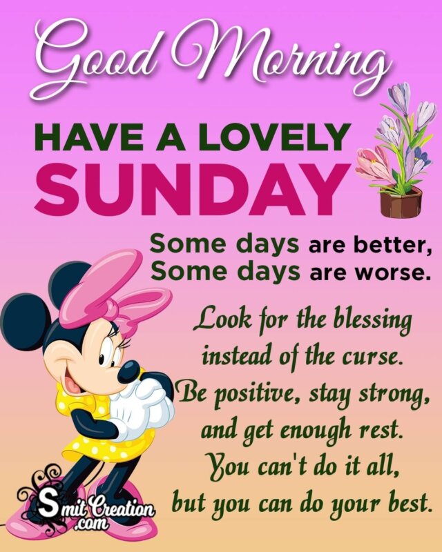 Good Morning Have A Lovely Sunday - SmitCreation.com