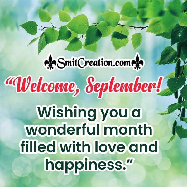 Welcome September, Wishing You A Wonderful Month