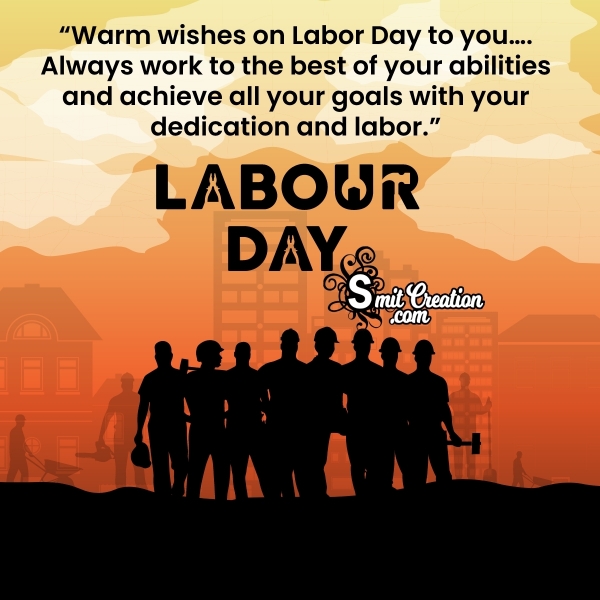 Warm wishes on Labor Day
