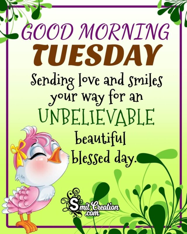 Good Morning Tuesday With Love And Smiles - SmitCreation.com