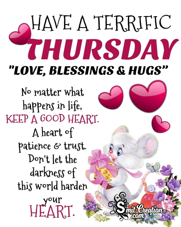 HAVE A TERRIFFIC THURSDAY BLESSINGS