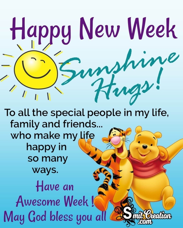 Happy New Week Sunshine Hugs