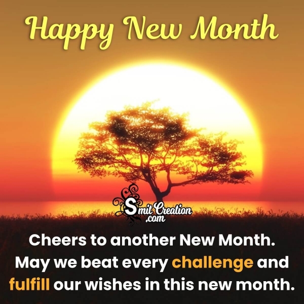 Cheers To Another New Month