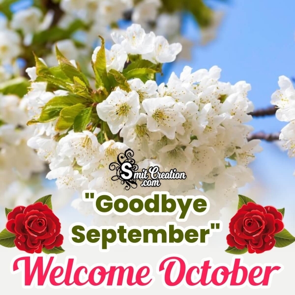 Goodbye September, Welcome October