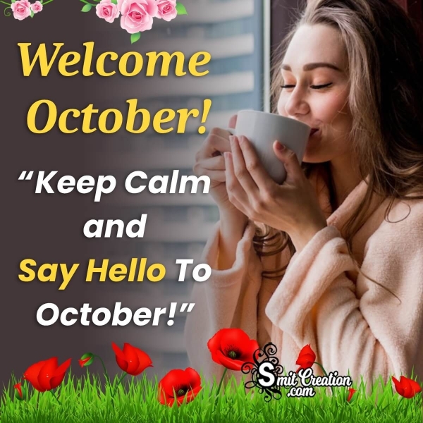 Welcome October, Keep Calm