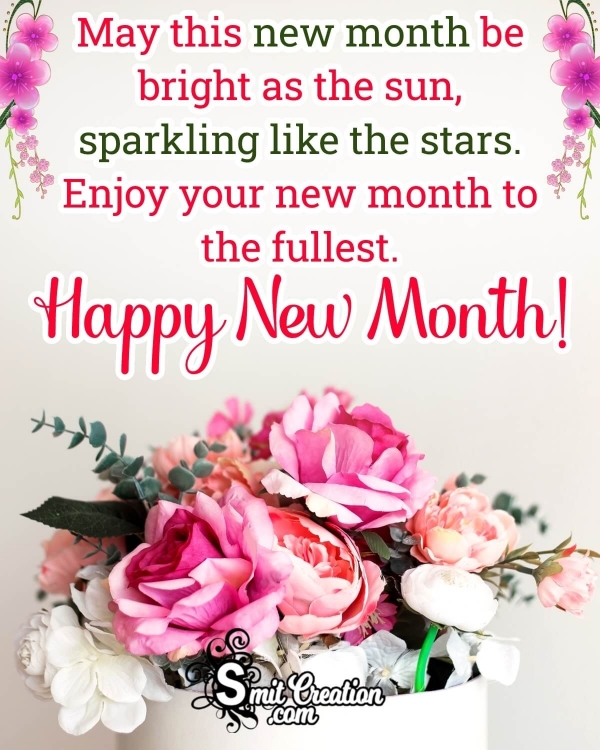 Happy New Month, Enjoy Your New Month