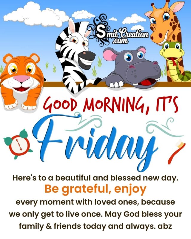Good Morning, It's Friday - SmitCreation.com