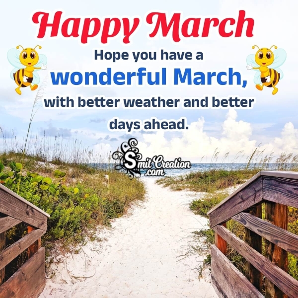 Hope You Have A Wonderful March Month