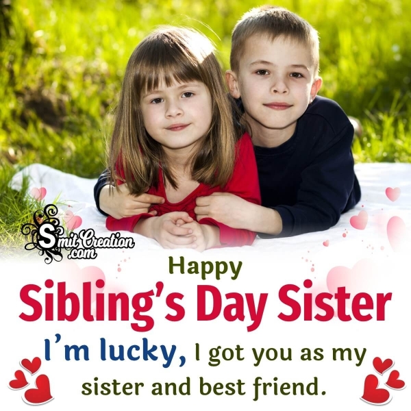 Happy Siblings Day Wishing Image For Sister