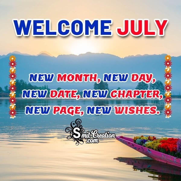 Welcome July, New Page New Wishes