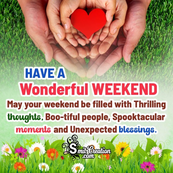 Have A Wonderful Weekend Blessing Picture