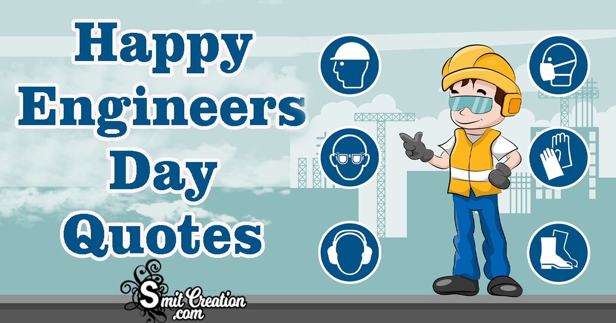 Happy Engineers Day Quotes