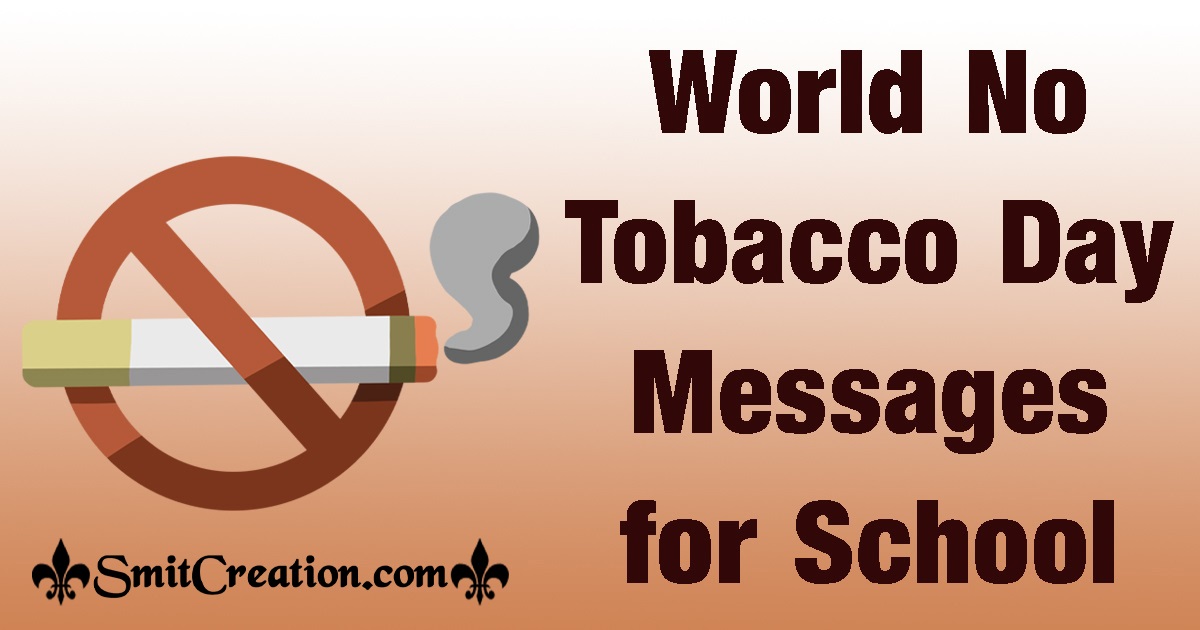 World No Tobacco Day Messages for School