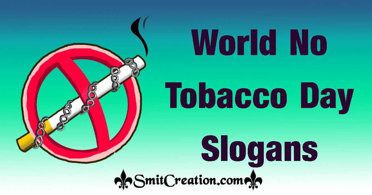 World No Tobacco Day Slogans