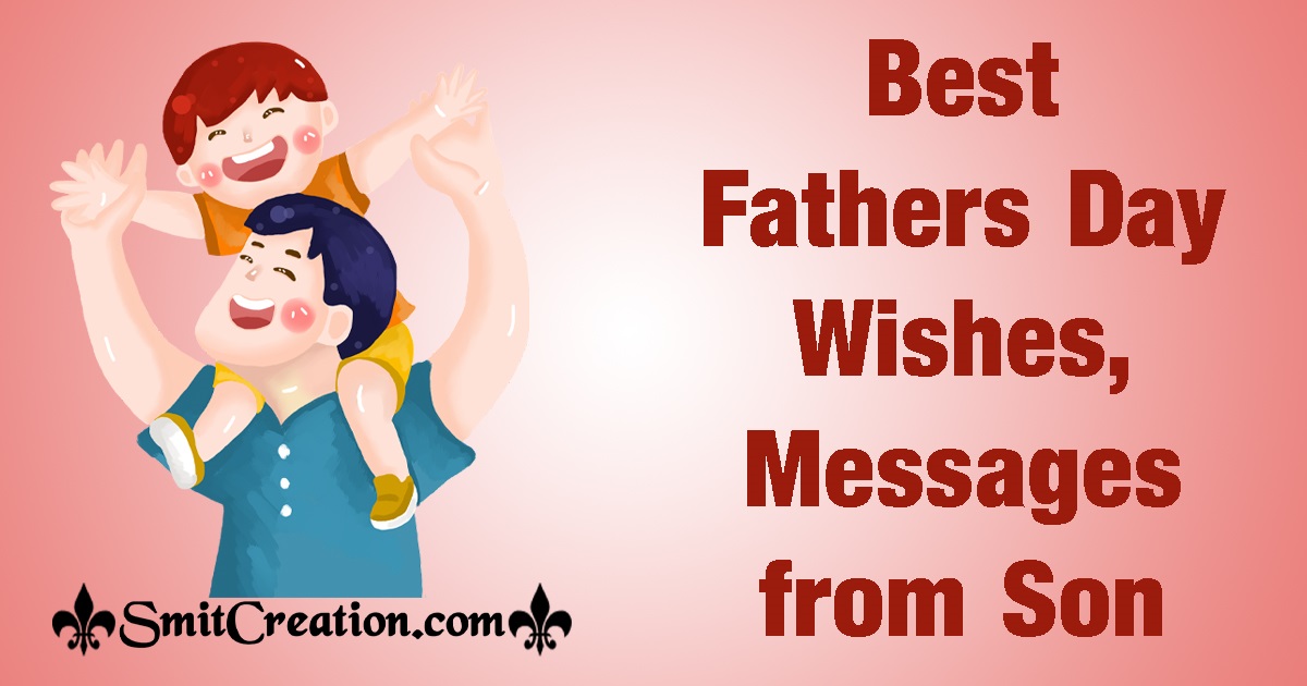 Best Fathers Day Wishes, Messages from Son