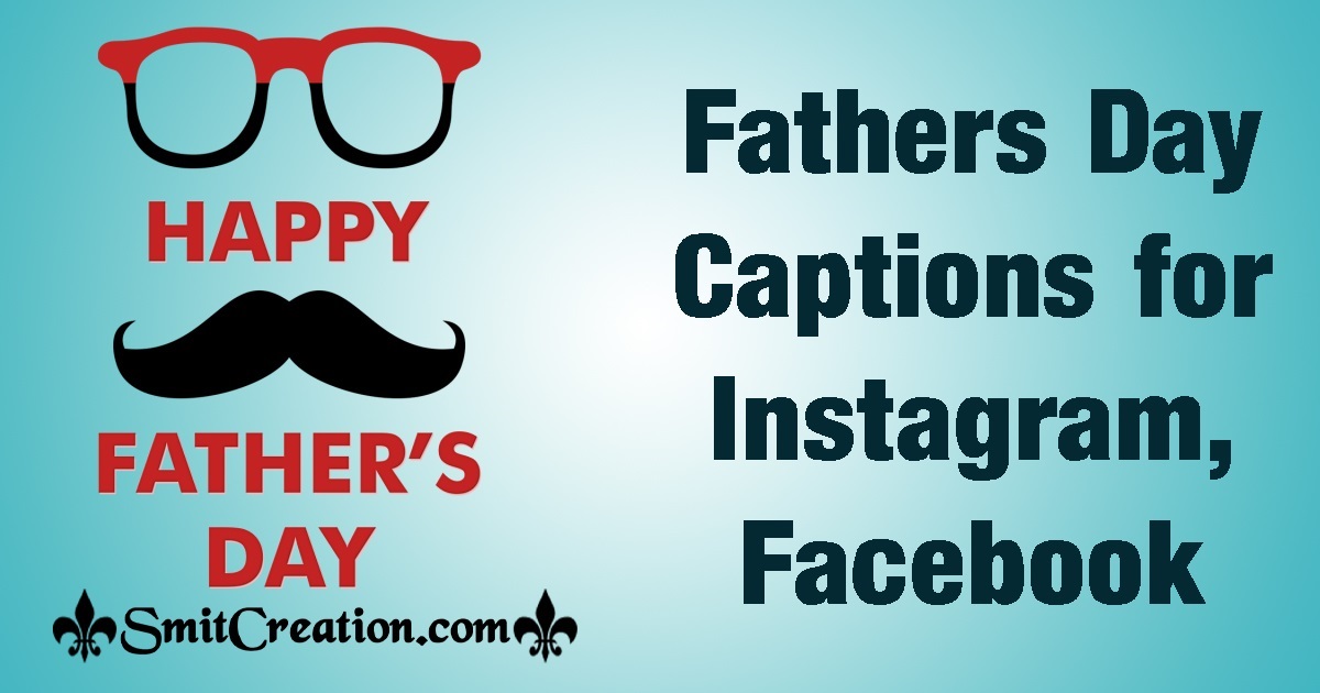 Fathers Day Captions for Instagram, Facebook
