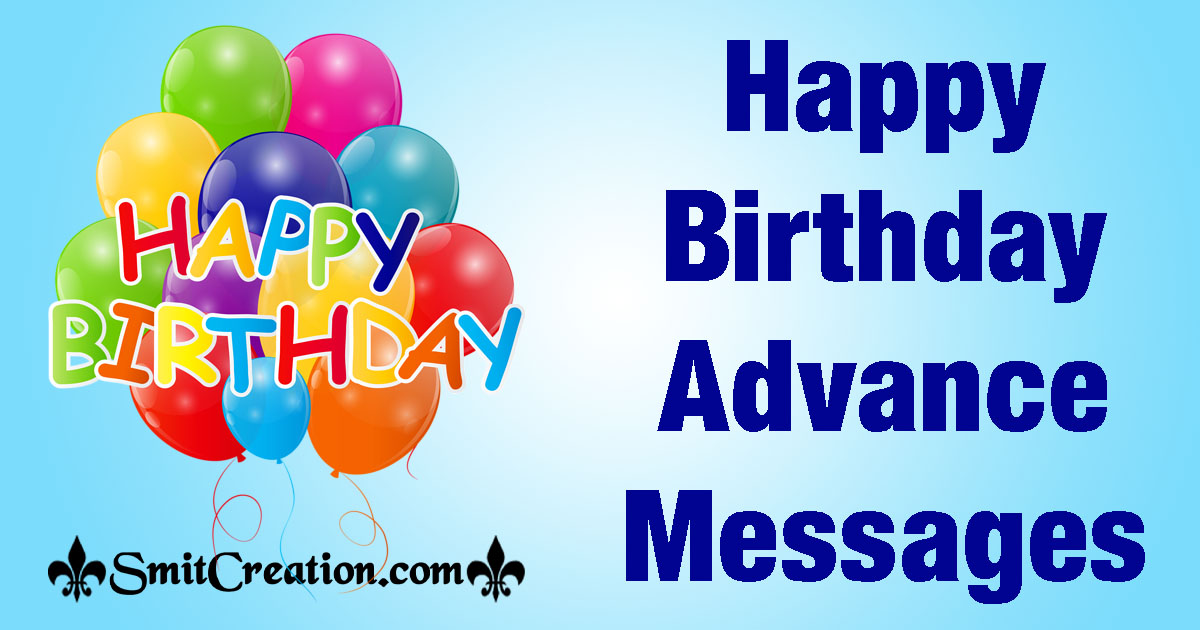 Happy Birthday Advance Messages